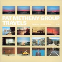Travels / Pat Metheny Group, ens. instr. | Pat Metheny Group. Musicien. Ens. instr.