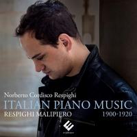 Italian piano music : 1900-1920 / Ottorino Respighi | Respighi, Ottorino (1879-1936). Compositeur. Comp.