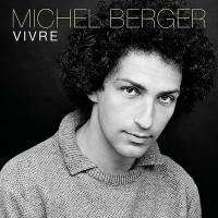 Vivre | Michel Berger. Compositeur