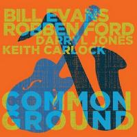 Common ground / Bill Evans, Saxophone | Evans, Bill (1958-....). Musicien. Saxo.