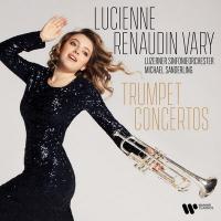 Trumpet concertos / Lucienne Renaudin Vary, trp. | Renaudin Vary, Lucienne (1999-) - trompettiste. Interprète