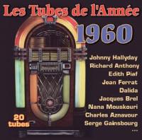 Les tubes de l'année l'année 1960 / Johnny Hallyday, Eddy Mitchell, Richard Anthony, [et al]... | Hallyday, Johnny (1943-2017)