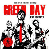 Live rarities : classic radio broadcast recordings | Green Day. Musicien