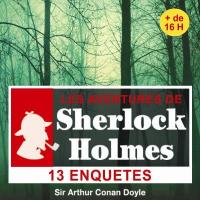 13 enquêtes de Sherlock Holmes | Arthur Conan Doyle (1859-1930). Auteur