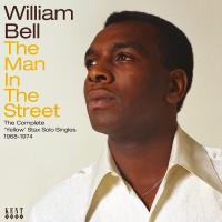 The man in the street : the complete Yellow Stax solo singles, 1968-1974 | William Bell (1939-....). Chanteur