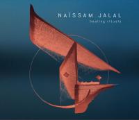 Healing rituals / Naïssam Jalal, fl. & chant | Jalal, Naïssam (1984-....). Musicien. Fl. & chant