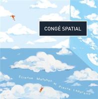 Congé spatial / Congé Spatial, ens. instr. | Congé Spatial (duo jazz). Interprète