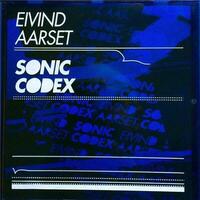 Sonic codex | Eivind Aarset (1961-....)