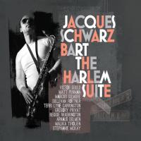 The Harlem suite / Jacques Schwarz-Bart, saxo. | Schwarz-Bart, Jacques. Interprète