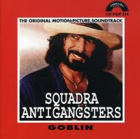 Squadra antigangsters : bande originale du film de Bruno Corbucci | Goblin. Musicien