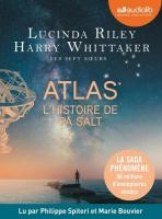 Les sept soeurs. vol. 8 : Atlas, l'histoire de Pa Salt | Lucinda Riley (1971-....). Auteur