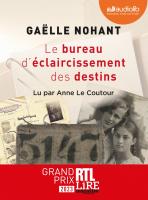 Le Bureau d'éclaircissement des destins | Nohant, Gaëlle. Auteur