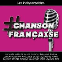 Les indispensables : Chanson française | Anthologie