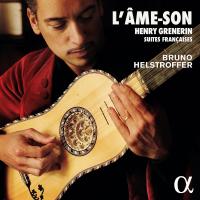 Ame-son (L') : suites françaises / Henry Grenerin, comp. | Grenerin, Henry (?1635-?1700) - guitariste, théorbiste, compositeur français. Compositeur