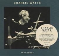 Anthology / Charlie Watts, Batterie | Watts, Charlie (1941-2021)