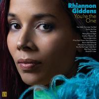 You're the one / Rhiannon Giddens | Giddens, Rhiannon (1977-....)