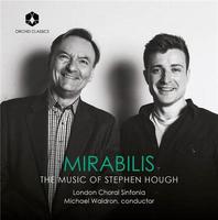 Mirabilis | Stephen Hough (1961-....). Compositeur