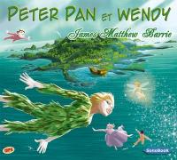 Peter Pan et Wendy | Barrie, James Matthew