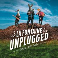Fontaine unplugged (La) : détours de fables