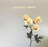 Orion / Cérémonie, ens. voc. et instr. | Cérémonie. Interprète