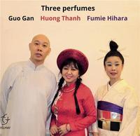 Three perfumes / Guo Gan, er-hu, chant | Guo Gan. Interprète