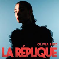 La Réplique | Ruiz, Olivia (1980-....)