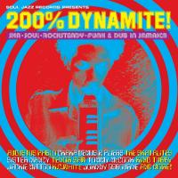 Soul Jazz Records Presents : 200% Dynamite! Ska, Soul, Rocksteady, Funk & Dub In Jamaica : 200% dynamite! : Ska, Soul, Rocksteady, Funk & Dub in Jamaica | Pinchers. Chanteur