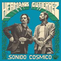 Sonido cósmico | Hermanos Gutiérrez. Musicien