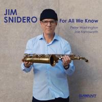 For all we know / Jim Snidero, Saxophone alto | Snidero, Jim. Saxo. alto