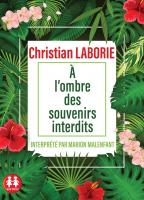 A l'ombre des souvenirs interdits | Laborie, Christian. Auteur