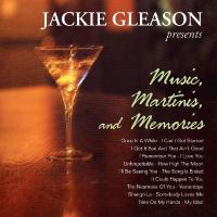 Music, martinis, and memories / Jackie Gleason, comp. | Gleason, Jackie. Compositeur