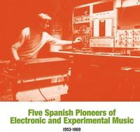 Five spanish pioneers of electronic and experimental music : 1953-1969 / José Val del Omar, Eduardo Polonio, Josep Maria Mestres Quadreny, Juan Hidalgo, Cristobal Halffter, comp. | 