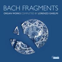 fragments : organ works | Johann Sebastian Bach (1685-1750). Compositeur