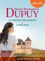 Le Rêve brisé | Dupuy, Marie-Bernadette. Auteur