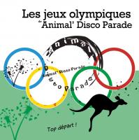 Les jeux olympiques / Animal'Disco Parade | Animal'Disco Parade