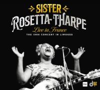 Live In France: The 1966 Concert In Limoges | Tharpe, Rosetta (1915-1973)