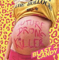 Future drone killer | Blast Candy. Musicien