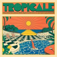 Tropicale : when the dolce vita discovered exotica, calypso, mambo, samba and other tropical rhythms, 1959-1969 / Anthologie | Fusco, Giovanni (1906-1968)