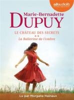 La Ballerine de l'ombre | Dupuy, Marie-Bernadette. Auteur