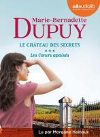 Les Coeurs apaisés | Dupuy, Marie-Bernadette. Auteur