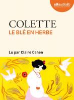 Le Blé en herbe | Colette. Auteur