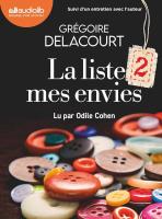 Liste 2 de mes envies (La) | Delacourt, Grégoire. Auteur