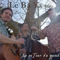 Le reTour du monde | Le Ba Ya Trio. Musicien