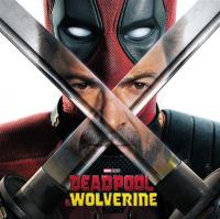 Deadpool & Wolverine : bande originale du film de Shawn Levy | Anthologie